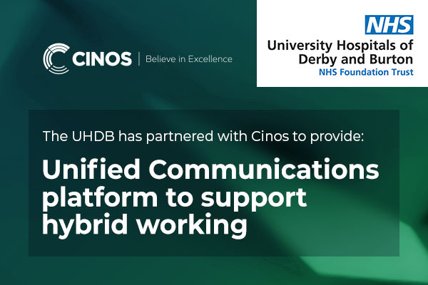 University Hospitals of Derby and Burton NHS Foundation Trust adopts Unified Communications platform to support hybrid working